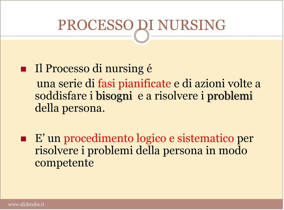 risolvere i problemi della persona.