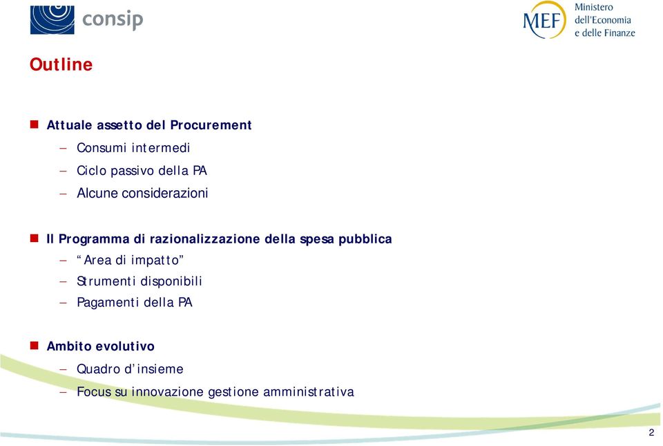 spesa pubblica Area di impatto Strumenti disponibili Pagamenti della PA