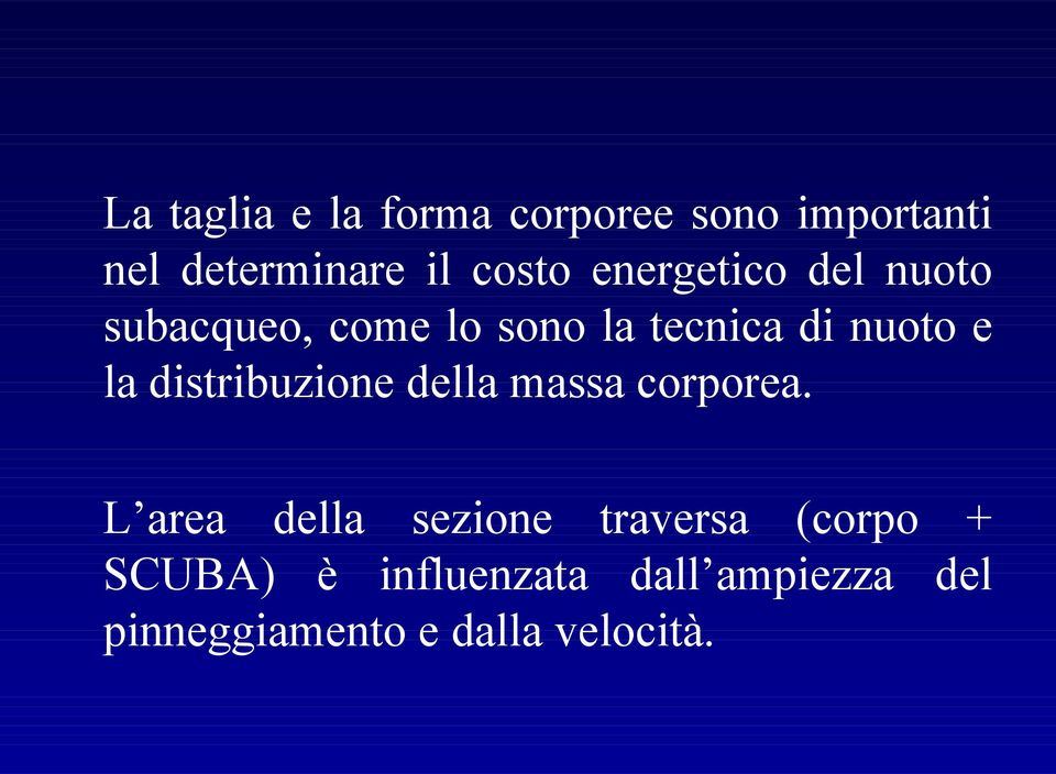 distribuzione della massa corporea.