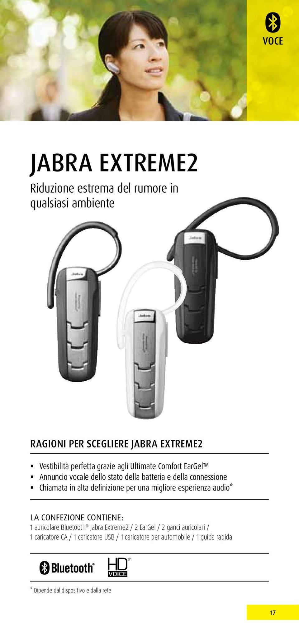 alta definizione per una migliore esperienza audio* 1 auricolare Bluetooth Jabra Extreme2 / 2 EarGel / 2 ganci auricolari