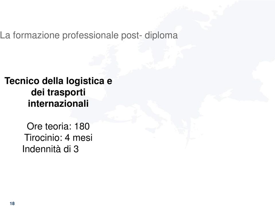 180 Tirocinio: 4 mesi Indennità di 3 /h 18 Bonus