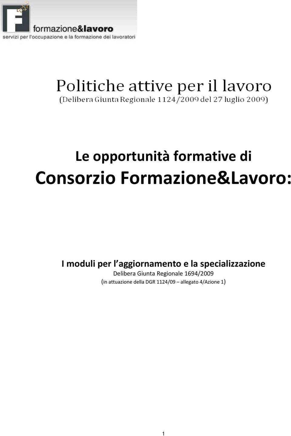 la specializzazione Delibera Giunta Regionale