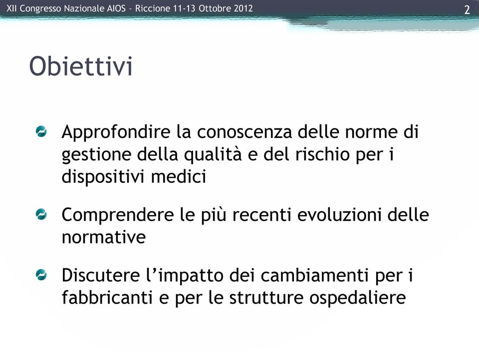 rischio per i dispositivi medici Comprendere le più recenti evoluzioni delle