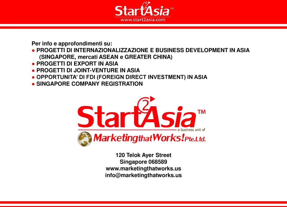 JOINT-VENTURE IN ASIA OPPORTUNITA DI FDI (FOREIGN DIRECT INVESTMENT) IN ASIA SINGAPORE COMPANY