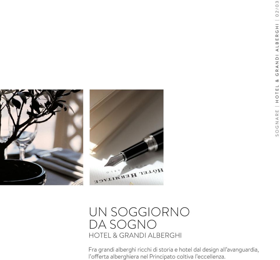 ricchi di storia e hotel dal design all avanguardia,