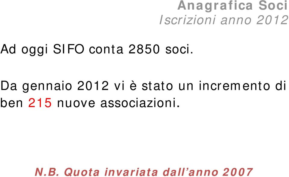 gennaio 2012 vi è stato un incremento di