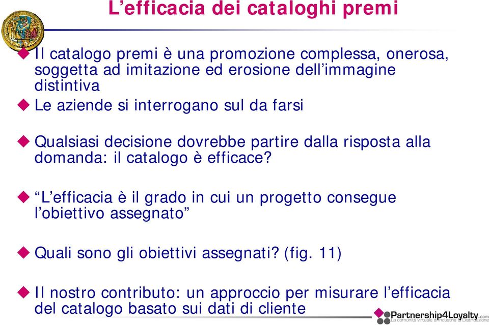 domanda: il catalogo è efficace?