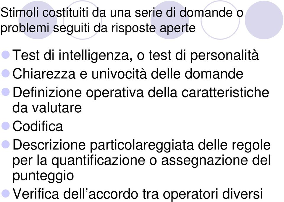 operativa della caratteristiche da valutare Codifica Descrizione particolareggiata delle