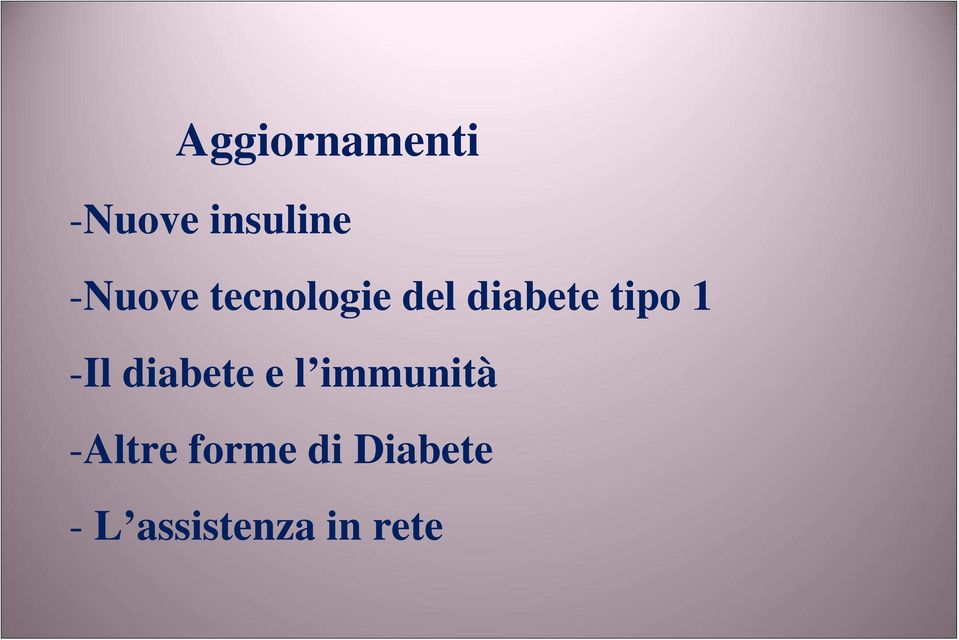 1 -Il diabete e l immunità -Altre