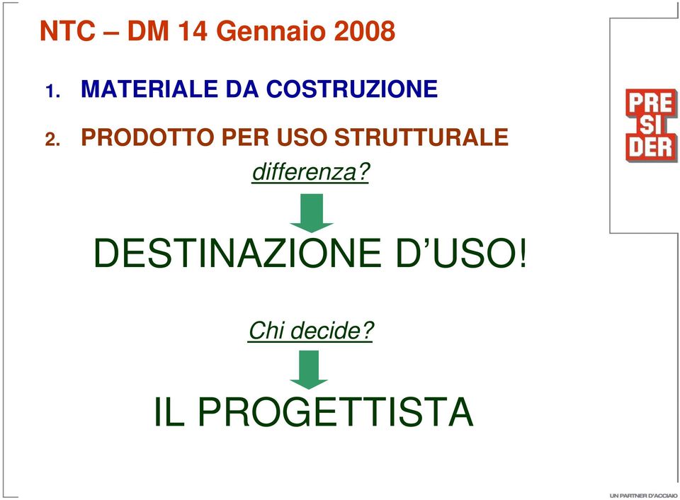 PRODOTTO PER USO STRUTTURALE