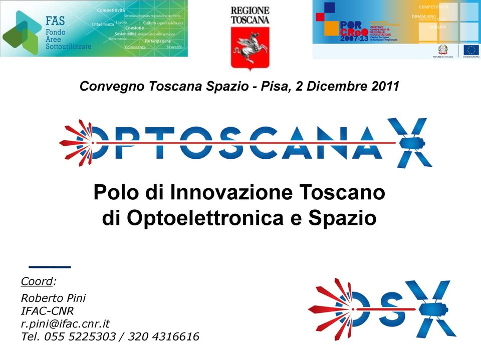 Optoelettronica e Spazio Coord: Roberto Pini