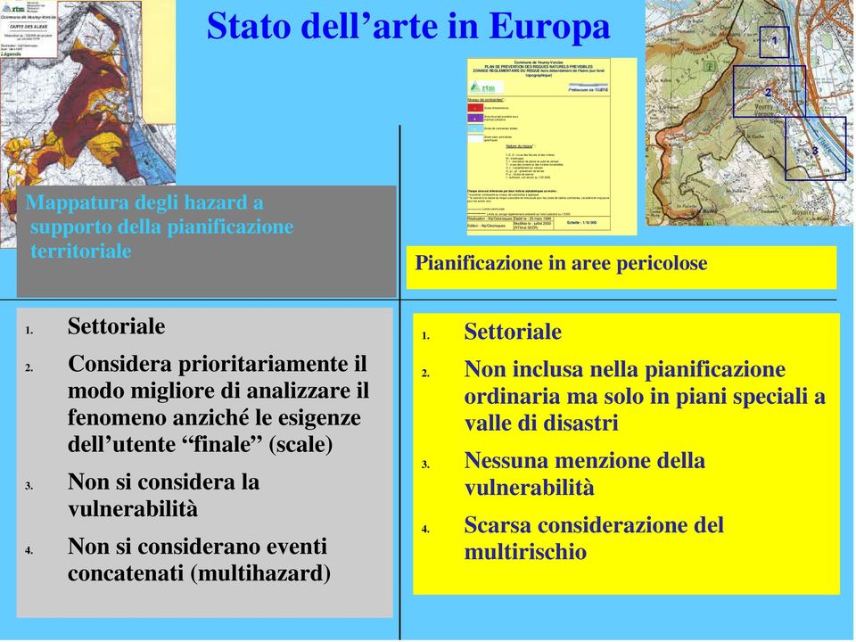 supporto della pianificazione territoriale I, i2, i3 : crues des fleuves et des rivières M : marécages I', i' : inondation de plaine en pied de versant T : crues des torrents et des rivières