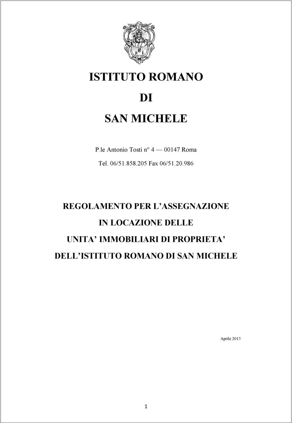 205 Fax 06/51.20.986 REGOLAMENTO PER L ASSEGNAZIONE IN