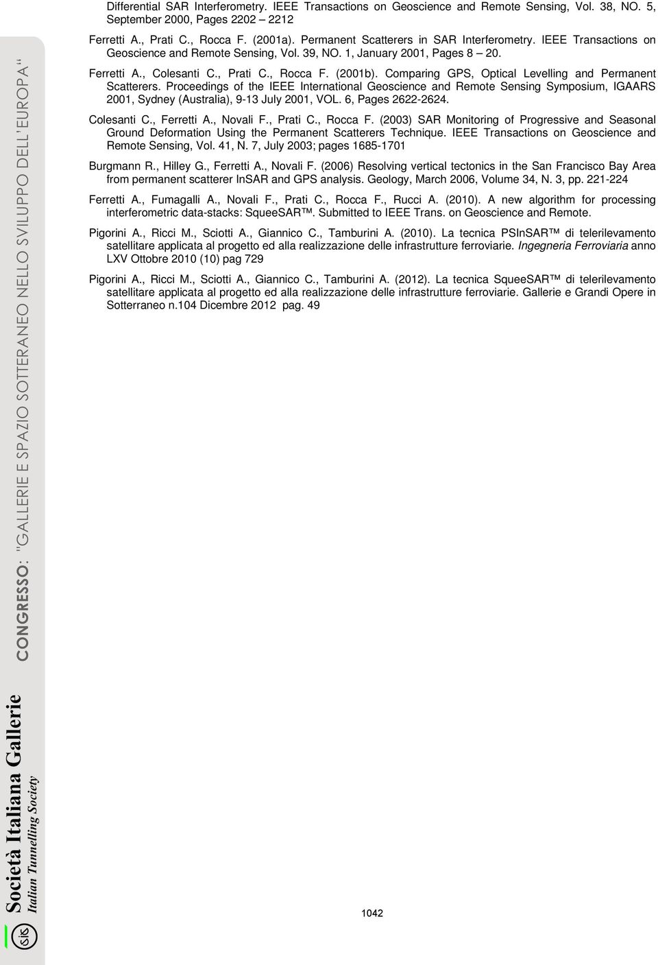 Comparing GPS, Optical Levelling and Permanent Scatterers. Proceedings of the IEEE International Geoscience and Remote Sensing Symposium, IGAARS 2001, Sydney (Australia), 9-13 July 2001, VOL.