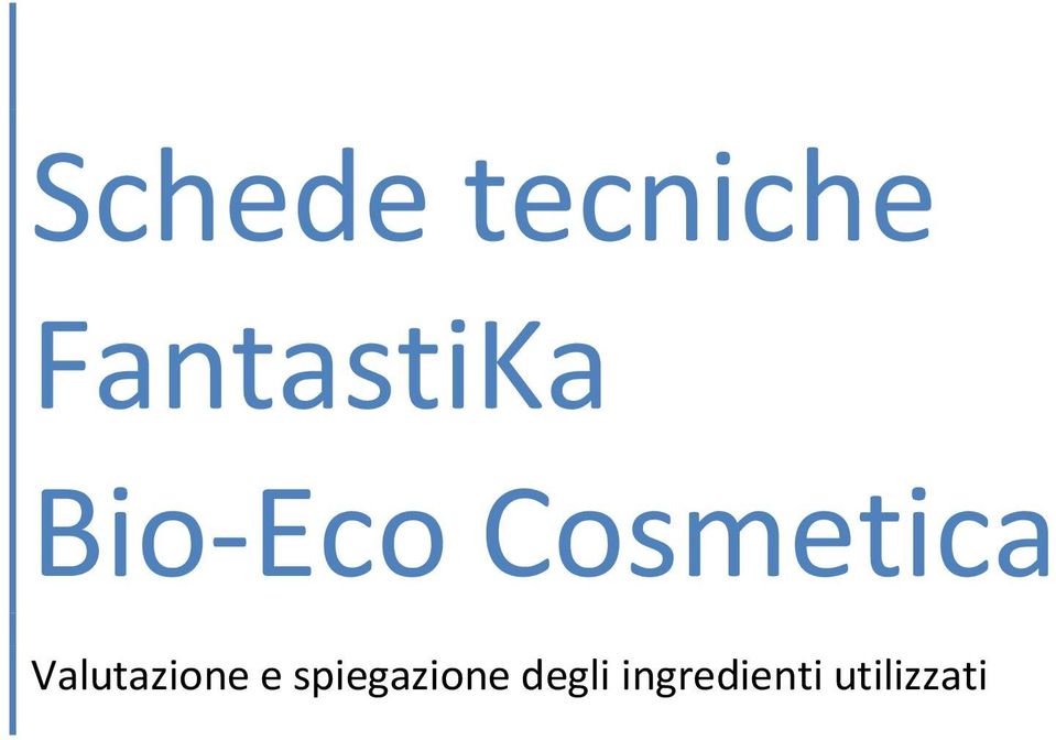 Cosmetica Valutazione e