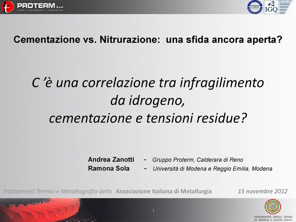 Andrea Zanotti Ramona Sola - Gruppo Proterm, Calderara di Reno - Università di Modena e