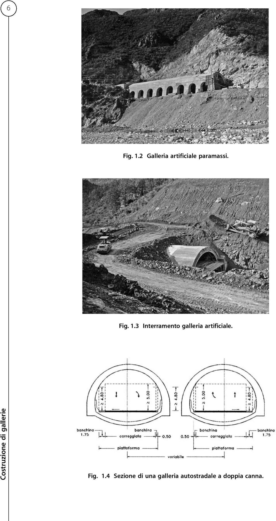 Costruzione di gallerie Fig. 1.