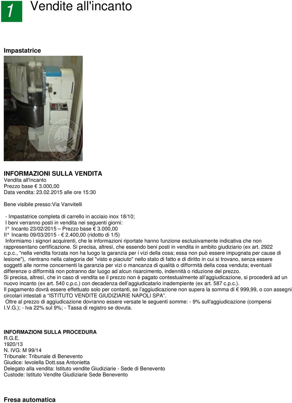 Prezzo base 3.000,00 II Incanto 09/03/2015-2.