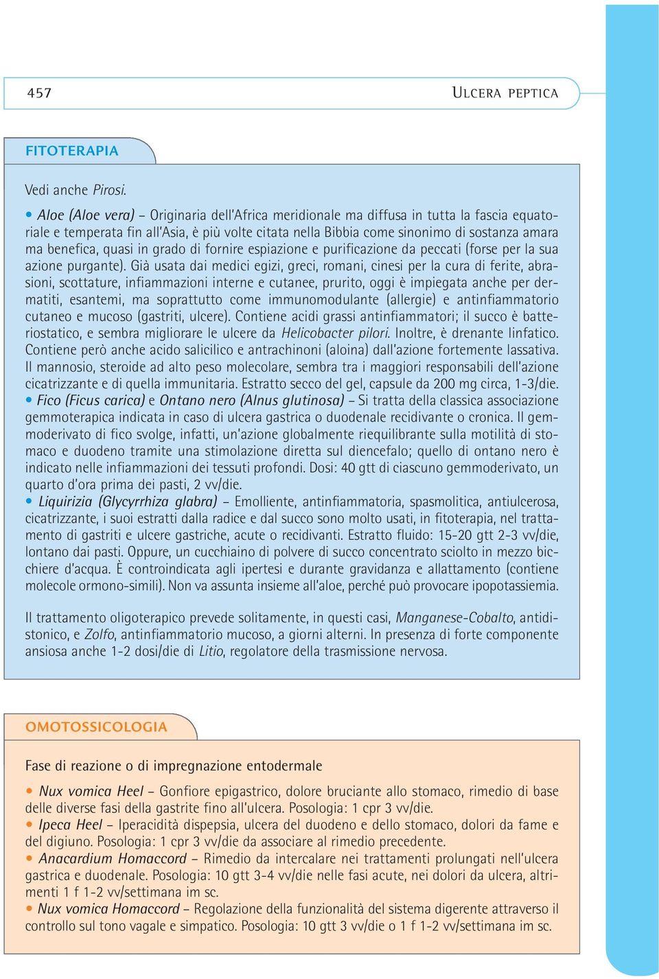 quasi in grado di fornire espiazione e purificazione da peccati (forse per la sua azione purgante).