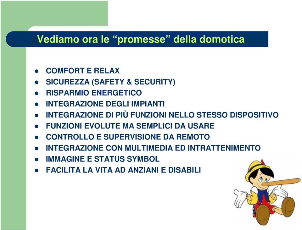 DISPOSITIVO FUNZIONI EVOLUTE MA SEMPLICI DA USARE CONTROLLO E SUPERVISIONE DA REMOTO