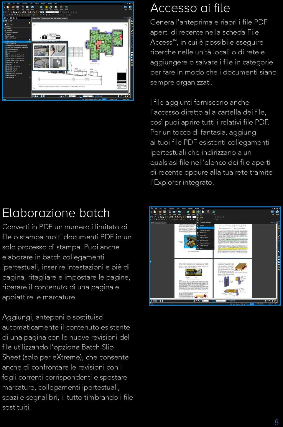 Per un tocco di fantasia, aggiungi ai tuoi file PDF esistenti collegamenti ipertestuali che indirizzano a un qualsiasi file nell'elenco dei file aperti di recente oppure alla tua rete tramite