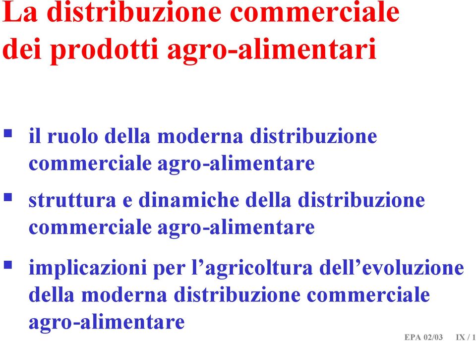 distribuzione commerciale agro-alimentare implicazioni per l agricoltura dell