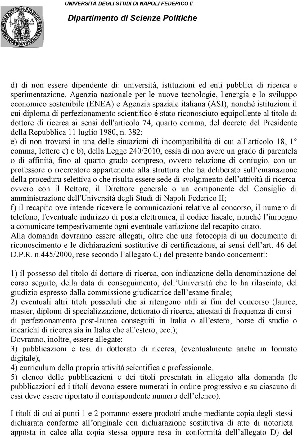 comma, del decreto del Presidente della Repubblica 11 luglio 1980, n.