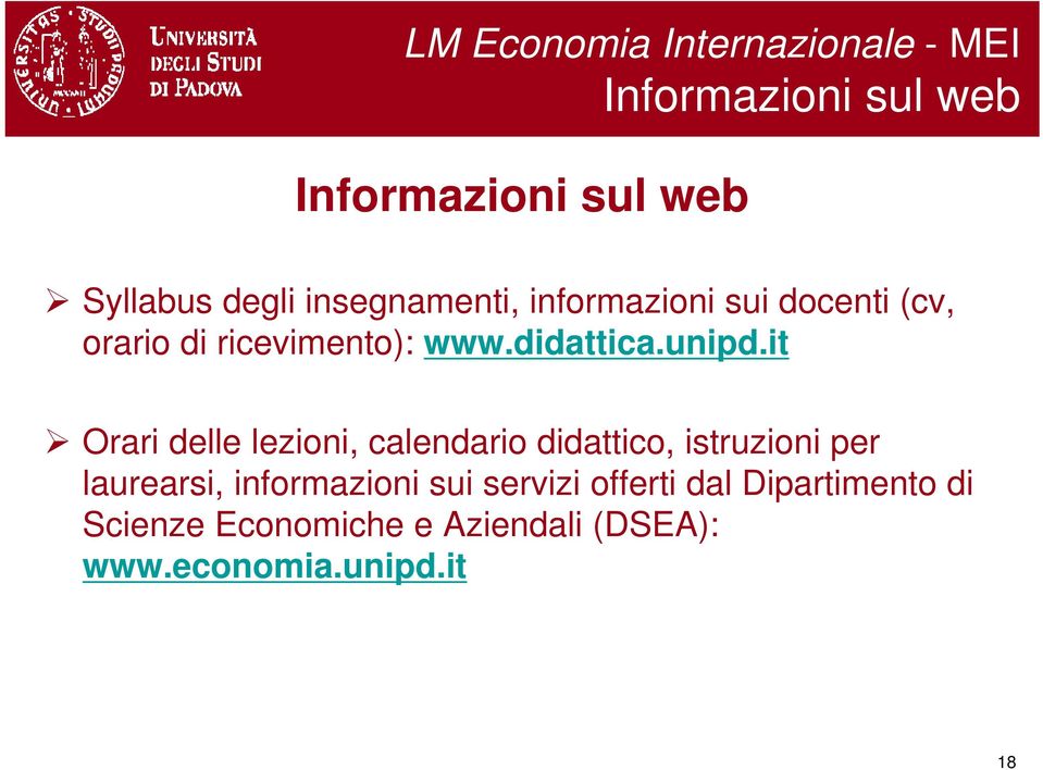 it Orari delle lezioni, calendario didattico, istruzioni per laurearsi, informazioni sui