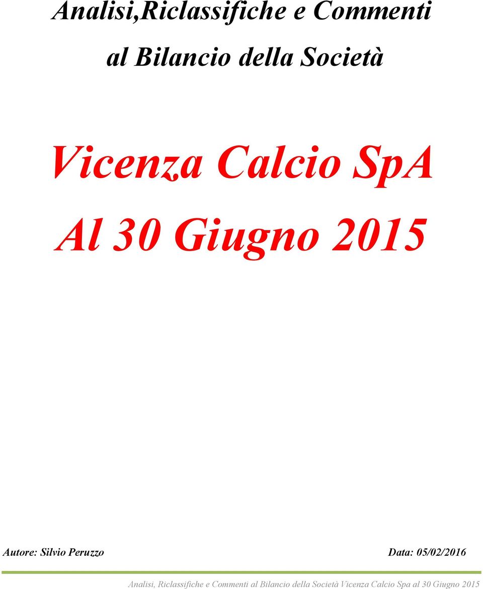 Calcio SpA Al 30 Giugno 2015