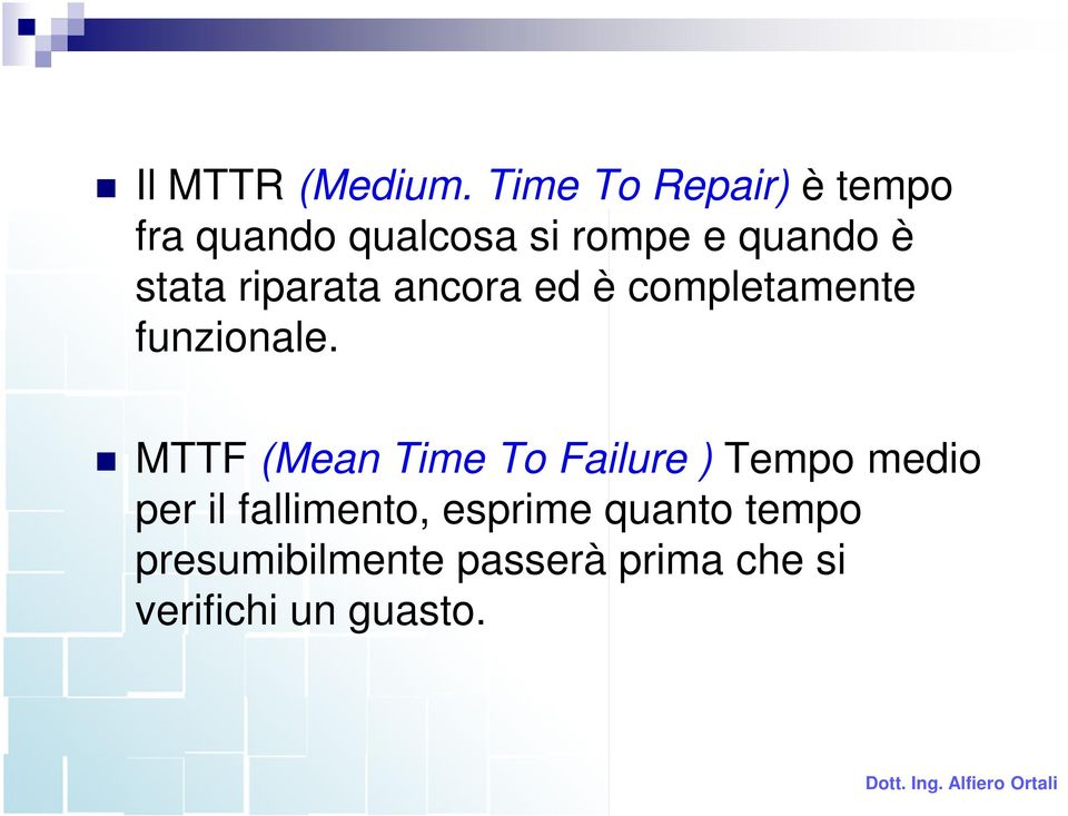 stata riparata ancora ed è completamente funzionale.