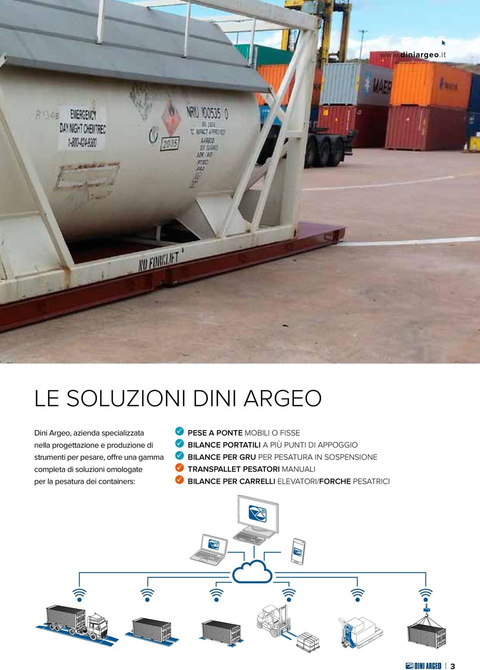 strumenti per pesare, offre una gamma completa di soluzioni omologate per la pesatura dei containers: