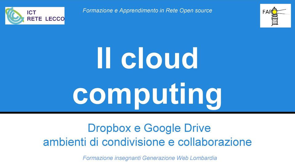 Drive ambienti di condivisione e