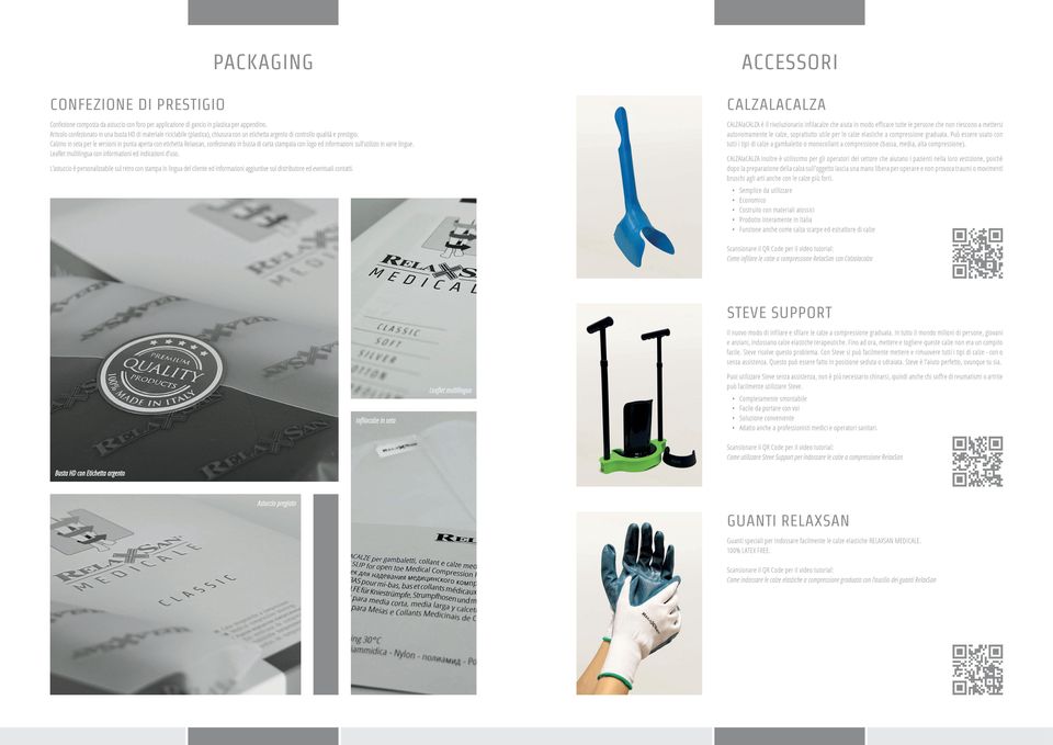 Calzino in seta per le versioni in punta aperta con etichetta Relaxsan, confezionato in busta di carta stampata con logo ed informazioni sull utilizzo in varie lingue.
