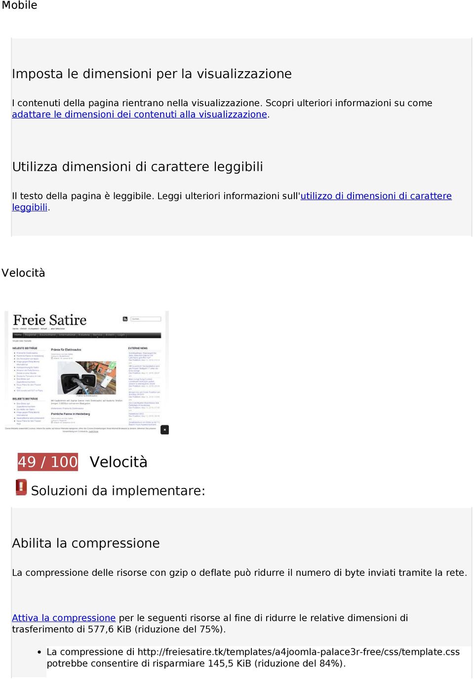 Velocità 49 / 100 Velocità Soluzioni da implementare: Abilita la compressione La compressione delle risorse con gzip o deflate può ridurre il numero di byte inviati tramite la rete.