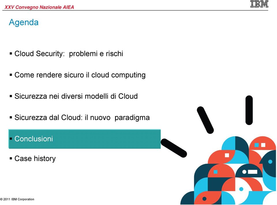 nei diversi modelli di Cloud Sicurezza dal