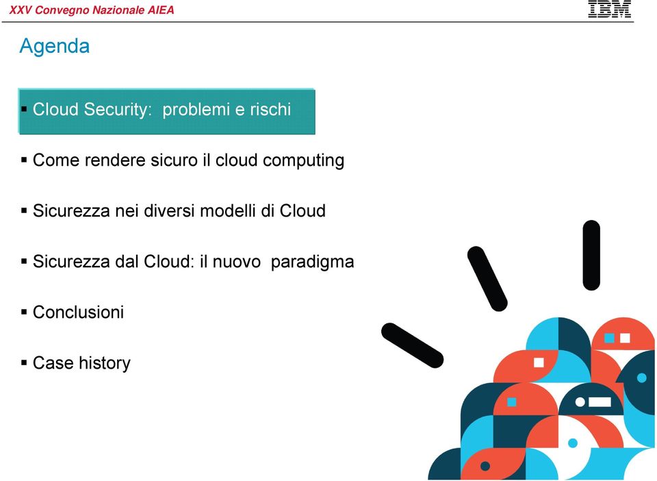 nei diversi modelli di Cloud Sicurezza dal