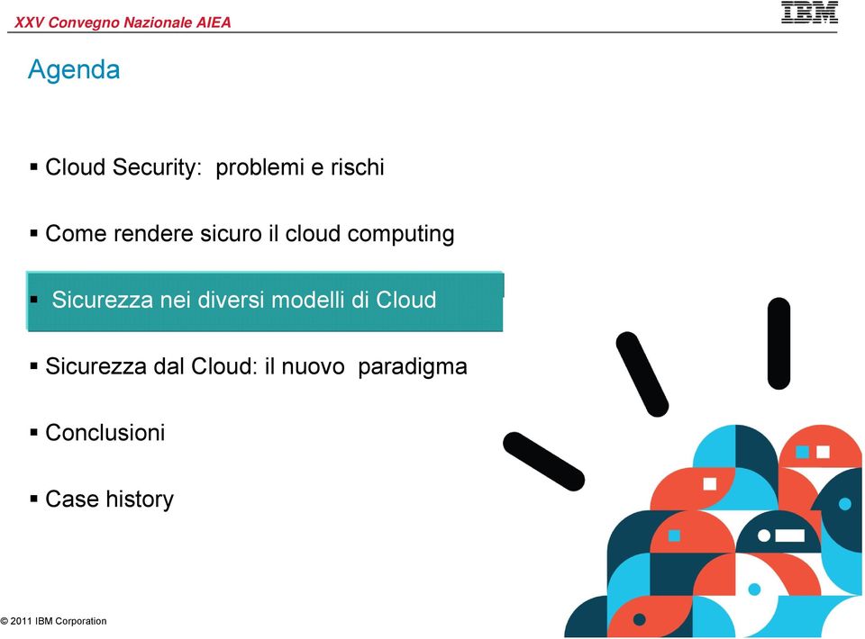 nei diversi modelli di Cloud Sicurezza dal