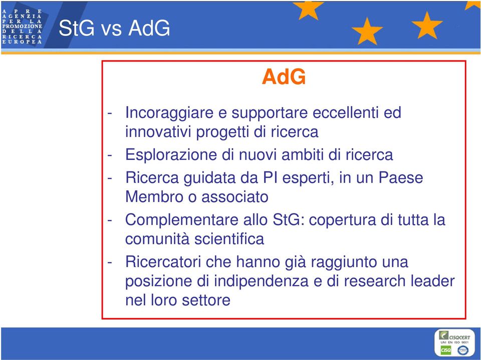 o associato - Complementare allo StG: copertura di tutta la comunità scientifica -