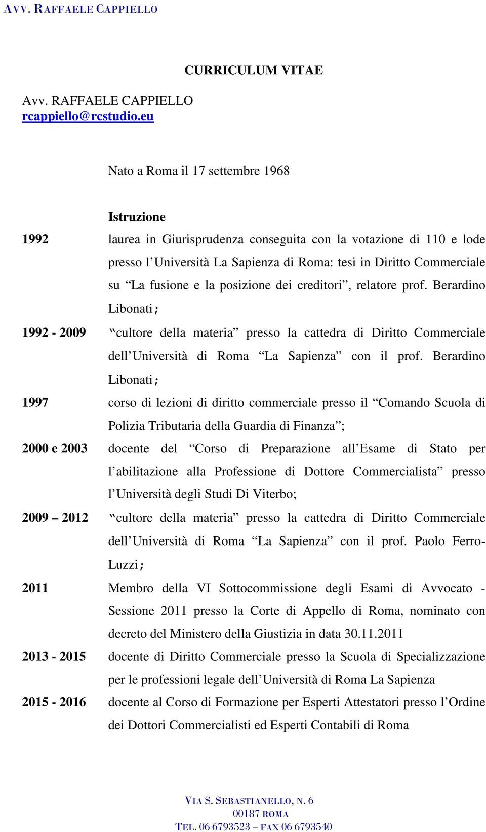 Commerciale su La fusione e la posizione dei creditori, relatore prof.