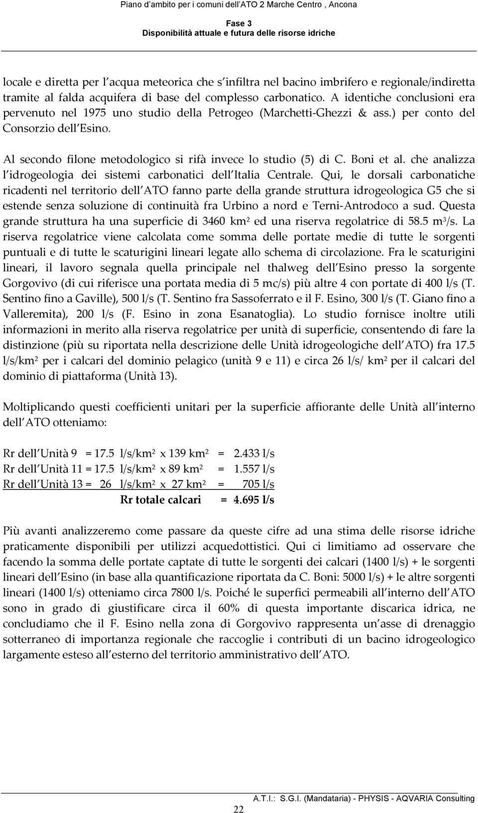 Boni et al. che analizza l idrogeologia dei sistemi carbonatici dell Italia Centrale.