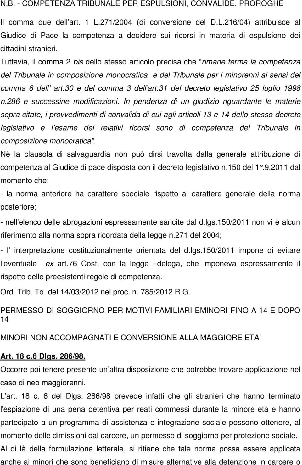 30 e del comma 3 dell art.31 del decreto legislativo 25 luglio 1998 n.286 e successine modificazioni.