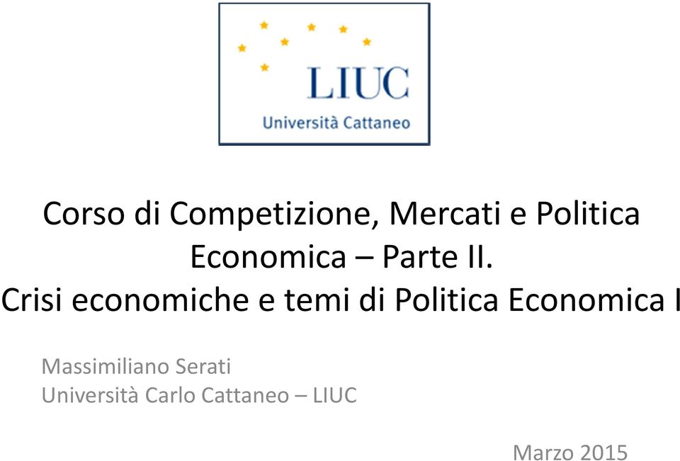 Crisi economiche e temi di Politica