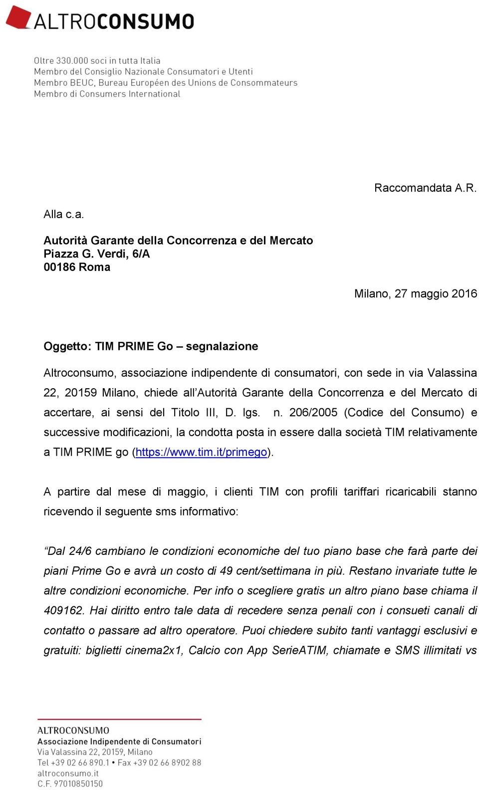 Garante della Concorrenza e del Mercato di accertare, ai sensi del Titolo III, D. lgs. n.