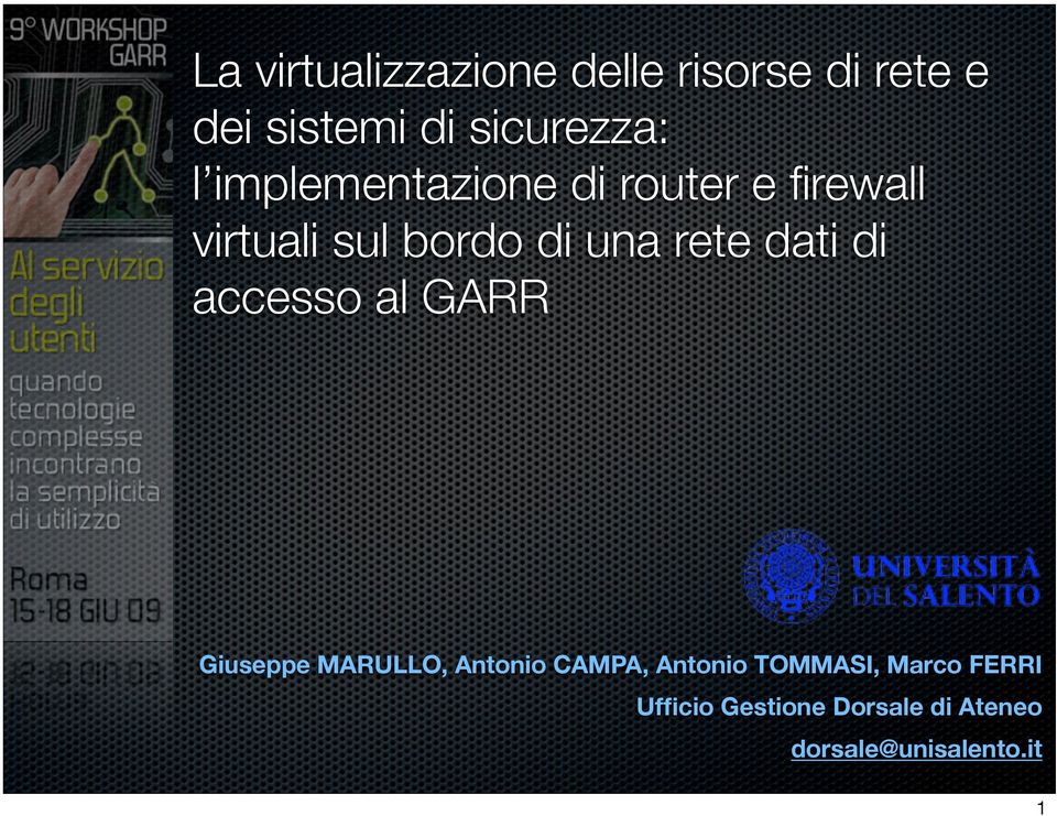 dati di accesso al GARR Giuseppe MARULLO, Antonio CAMPA, Antonio