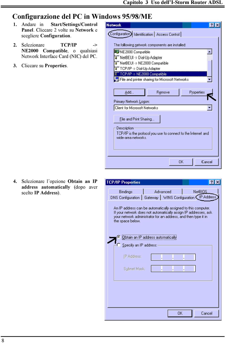 volte su Network e scegliere Configuration. 2.