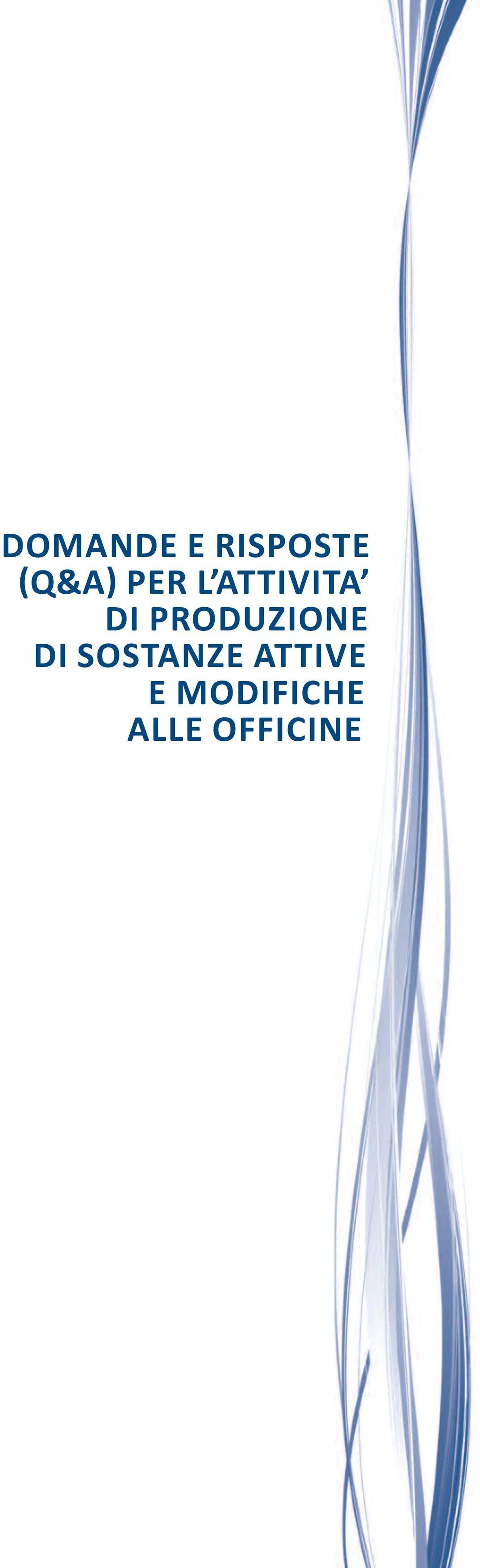 PRODUZIONE DI SOSTANZE