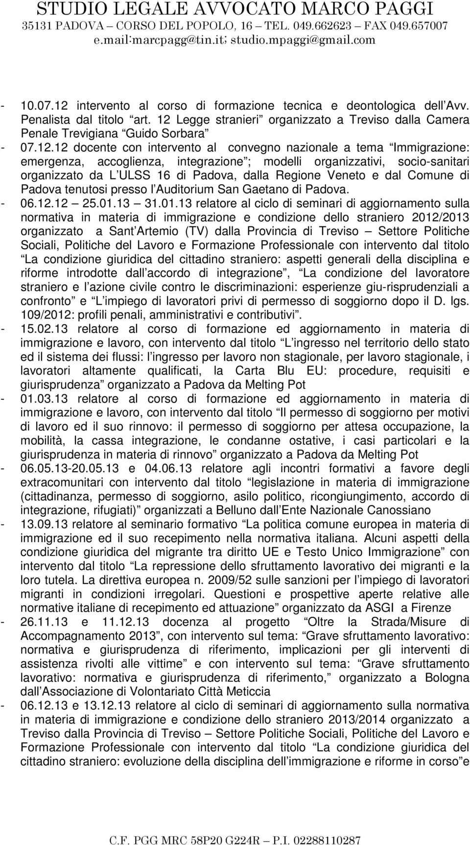 Legge stranieri organizzato a Treviso dalla Camera Penale Trevigiana Guido Sorbara - 07.12.