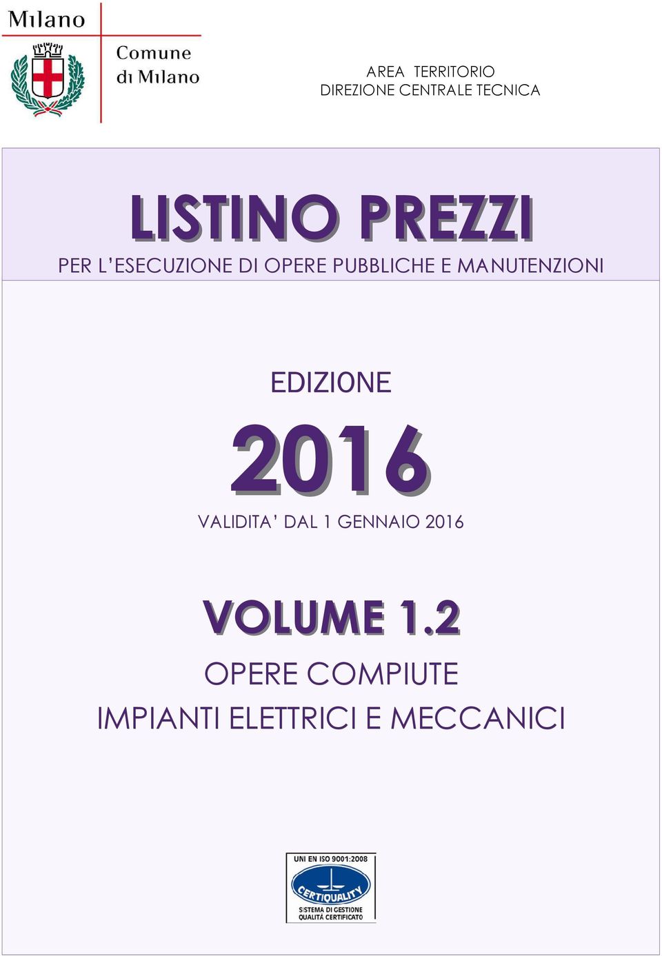 MANUTENZIONI EDIZIONE 2016 VALIDITA DAL 1 GENNAIO