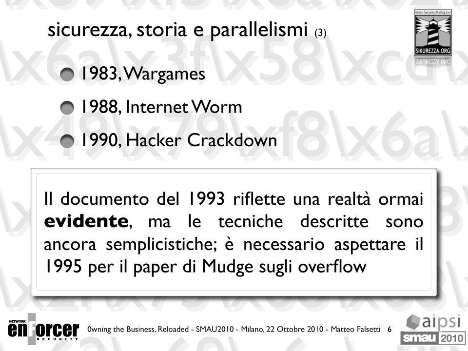 descritte sono ancora semplicistiche; è necessario aspettare il 1995 per il paper di