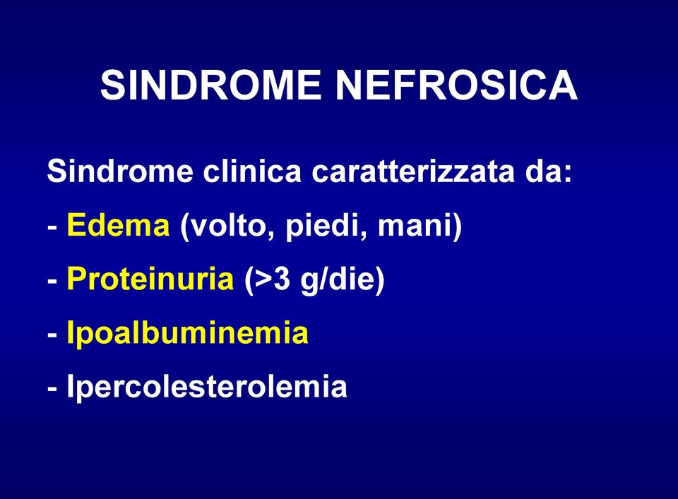 piedi, mani) - Proteinuria (>3